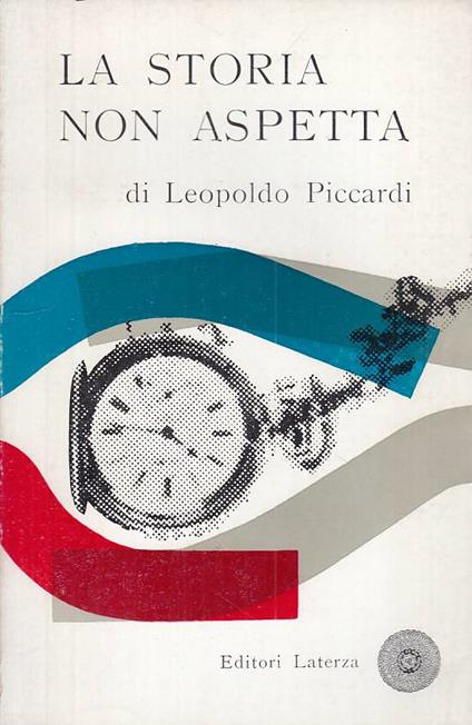 La Storia Non Aspetta 1942/1956 - Leopoldo Piccardi - copertina