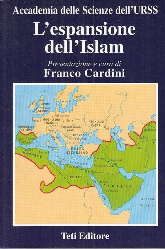 L' Espansione Dell' Islam - - Franco Cardini - copertina