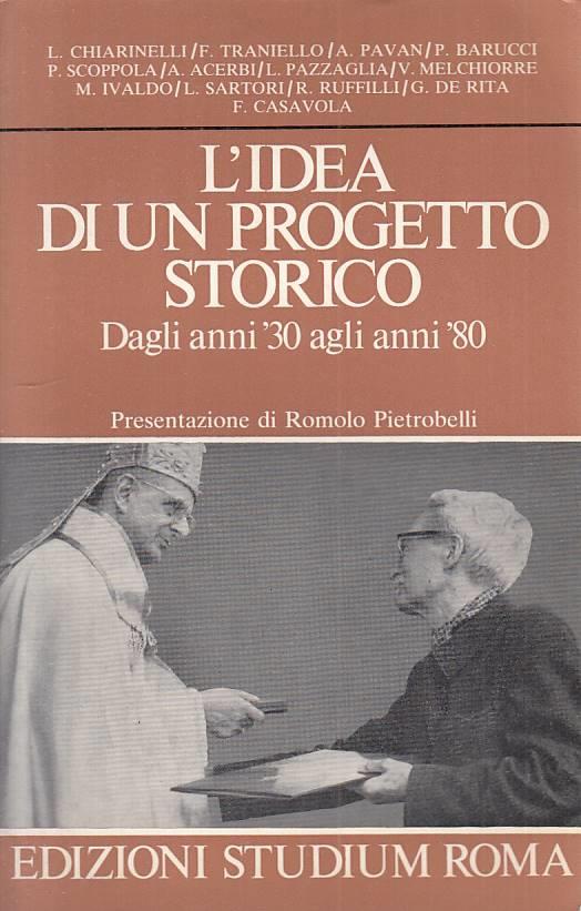 L' Idea Di Un Progetto Storico Anni '30 A '80 - copertina