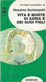 Vita E Morte Di Adria E Figli- Bontempelli