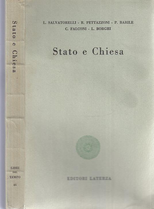 Stato E Chiesa- Salvatorelli Barile- Laterza- Libri Del Tempo - copertina