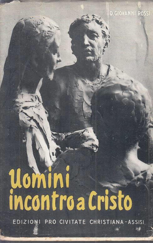 Uomini Incontro A Cristo - Giovanni Rossi - copertina