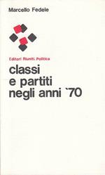 Classi E Partiti Negli Anni '70