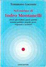 Nel Mirino Di Indro Montanelli