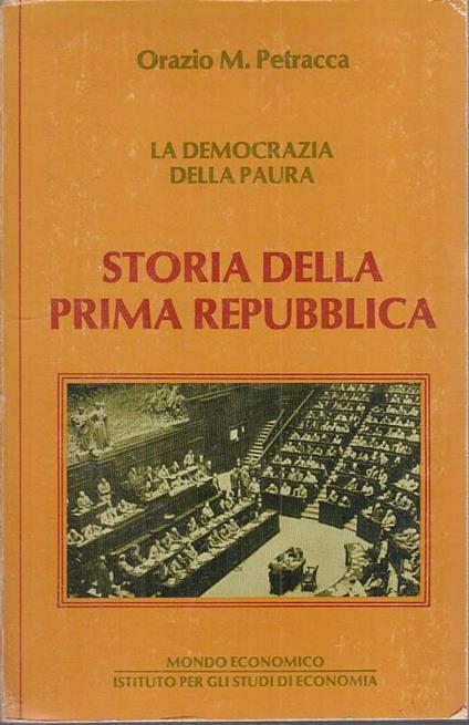 Storia Della Prima Repubblica- Petrarca- Mondo Economico - copertina