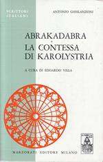 Abrakadabra Contessa Karolystria- Ghislanzoni- Marzorati