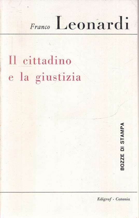 Il Cittadino E La Giustizia - Franco Leonardi - copertina
