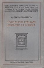 Socialisti Italiani Durante Guerra- Malatesta- Mondadori