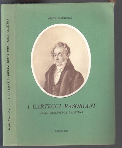 I Carteggi Rasoriani Biblioteca Palatina- Ciavarella - Angelo Ciavarella - copertina