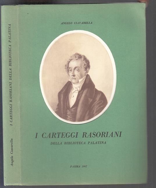 I Carteggi Rasoriani Biblioteca Palatina- Ciavarella - Angelo Ciavarella - copertina