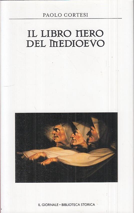 Libro Nero Del Medioevo- Cortesi- Giornale- Storica 48 - Paolo Cortesi - copertina