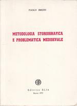 Metodologia Storiografica Problematica Medioevale