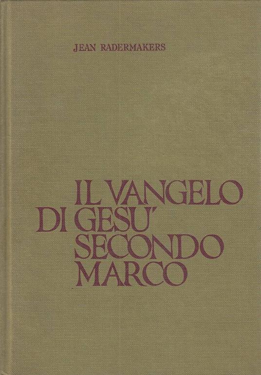 Il Vangelo Di Gesù Secondo Marco - copertina