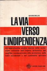 La Via Verso L'indipendenza