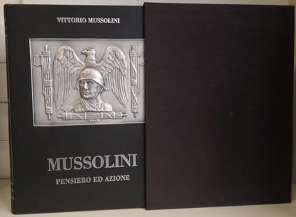Mussolini Pensiero E Azione - Vittorio Mussolini - copertina