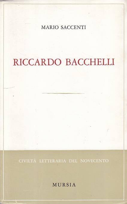 Riccardo Bacchelli - Mario Saccenti - copertina