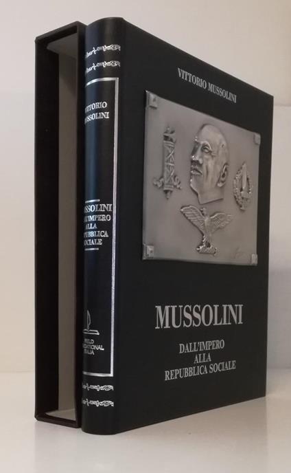 Mussolini Dall'impero Alla Repubblica Sociale - Vittorio Mussolini - copertina