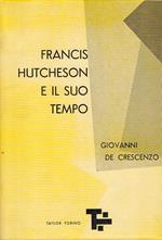 Francis Hutchenson E Il Suo Tempo