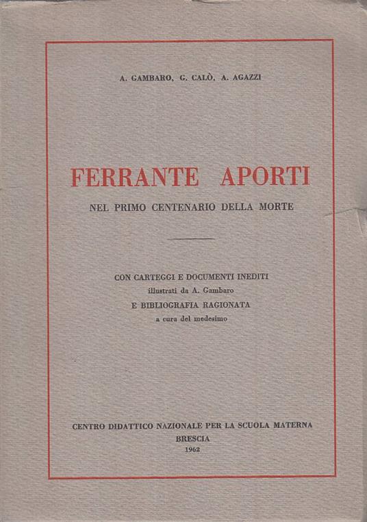 Ferrante Aporti Primo Centenario Della Morte - copertina