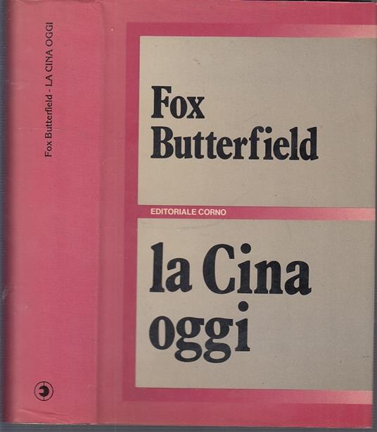 La Cina Oggi - Fox Butterfield - copertina