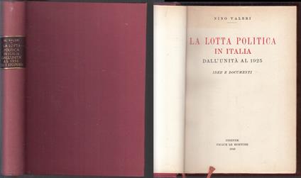 La Lotta Politica In Italia - Nino Valeri - copertina