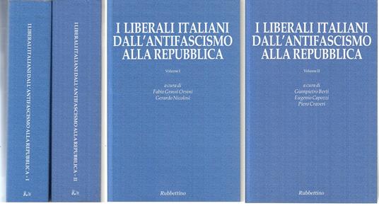 I Liberali Italiani Dall'antifascismo Alla Repubblica I/Ii - copertina