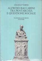 Alfredo Baccarini Tra Pentarchia E Questione Sociale