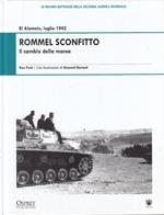 Grandi Battaglie Seconda Guerra Mondiale 2 El Alamein Romel