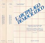 L' Arcipelago Democratico 2 Voll.