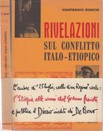 Rivelazioni Sul Conflitto Italo Etiopico- Bianchi- C.E.I.S