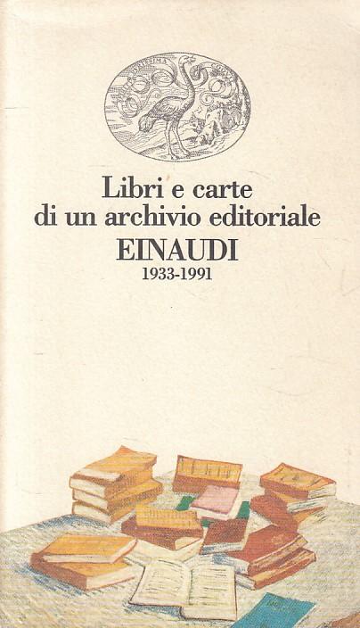 Libri E Carte Di Archivio Editoriale 1933/91 - copertina