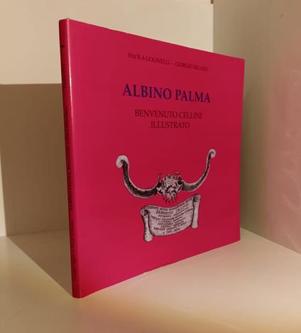 Albino Palma Benvenuto Cellini Illustrato Con Acquaforte - copertina