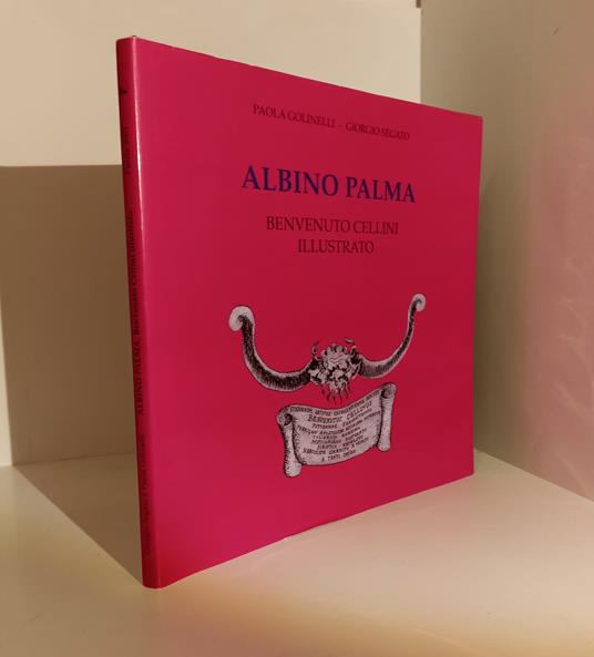 Albino Palma Benvenuto Cellini Illustrato Con Acquaforte - copertina