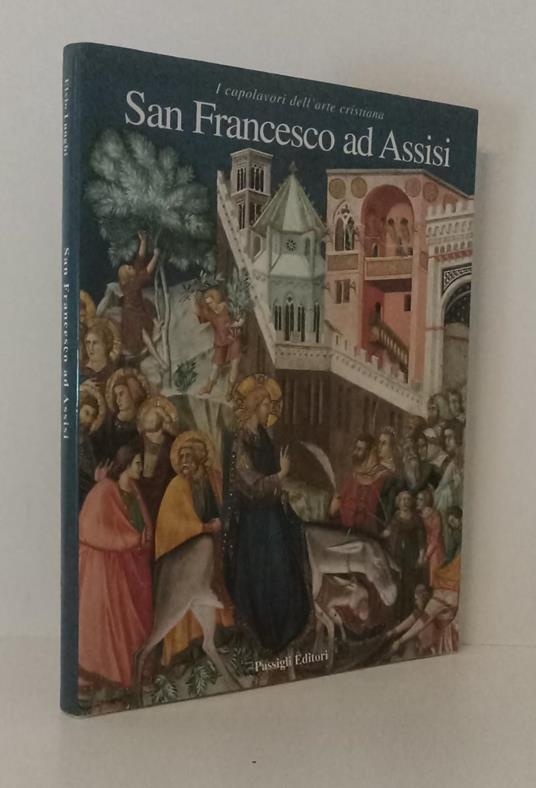 Capolavori Arte Cristiana San Francesco D'assisi- Passigli- 1996- Bs- Zfs583 - copertina