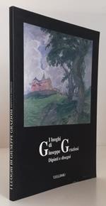 I Luoghi Di Giuseppe Graziosi Dipinti E Disegni- Visualbooks- 1995- B-Yfs458