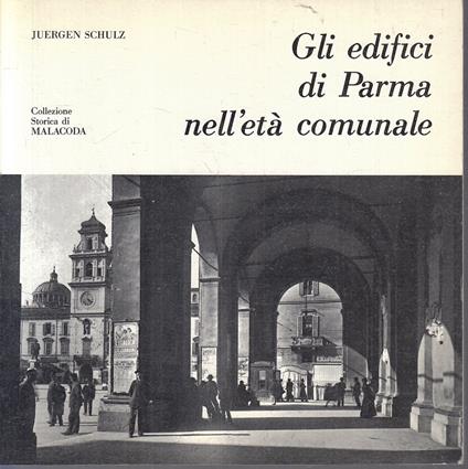 Gli Edifici Di Parma Nell'età Comunale - copertina