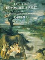 Le Storie Di Romolo E Remo- Emiliani Carracci- Nuova Alfa