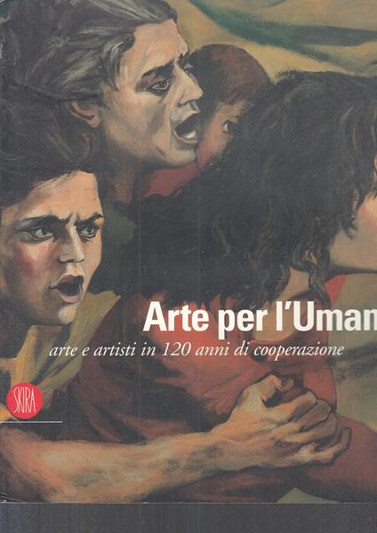 Arte Per L'umanità Artisti Catalogo Mostra - Luigi Martini - copertina