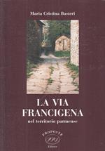 La Via Francigena Nel Territorio Parmense