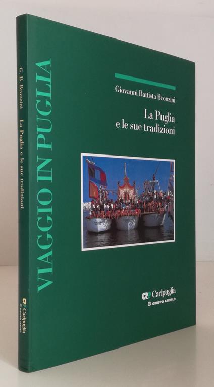 La Puglia E Le Sue Tradizioni Viaggio - G. Battista Bronzini - copertina