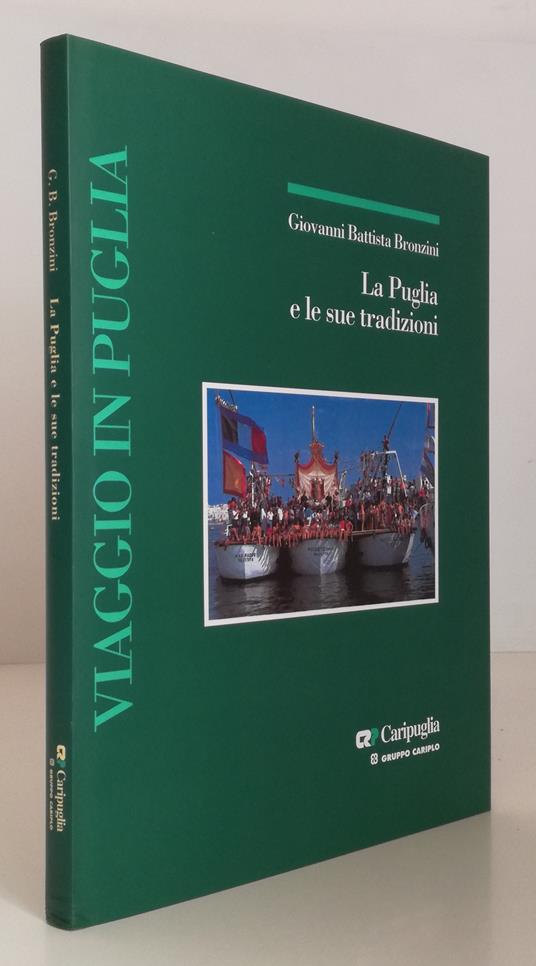La Puglia E Le Sue Tradizioni Viaggio - G. Battista Bronzini - copertina