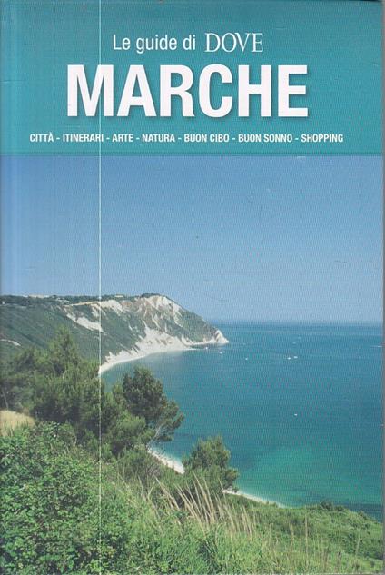 Marche Città Itinerari Arte Natura Cibo - copertina
