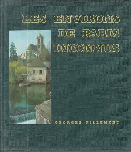 Les Environs De Paris Inconnus In Francese - copertina