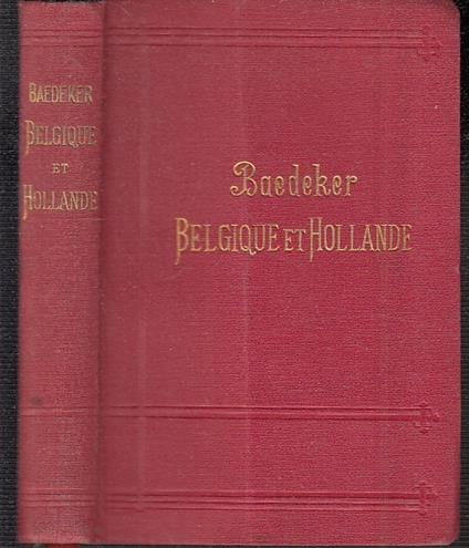 Guide Baedeker Belgique Et Hollande - Karl Baedeker - copertina