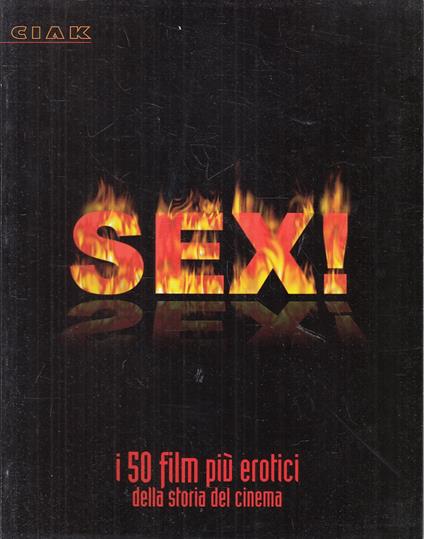 Speciali Ciak 10 Sex I 50 Film Più Erotici Della Storia Del Cinema- Zfs757 - copertina