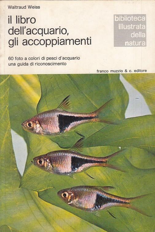 Il Libro Dell'acquario Accoppiamenti - Waltraud Weiss - copertina