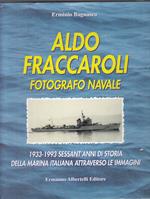Aldo Fraccaroli Fotografo Navale