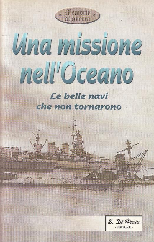 Una Missione Nell'oceano Belle Navi Che Non Tornano - copertina