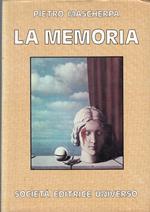 La Memoria Arte Di Ricordare E Dimenticare