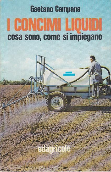 Concimi Liquidi Cosa Sono Come Si Impiegano - copertina